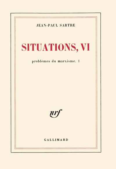 Situations - Tome 6, Problèmes du marxisme (volume 1)