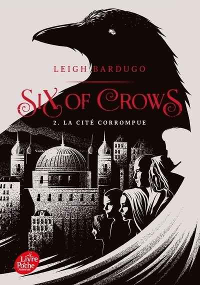 Six of Crows Tome 02