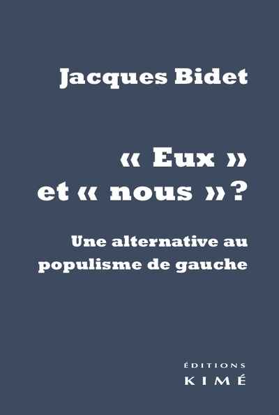 "Eux" et "nous" ? - Une alternative au populisme de gauche