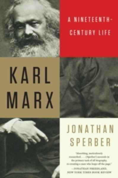 Karl Marx : A Nineteenth-Century Life