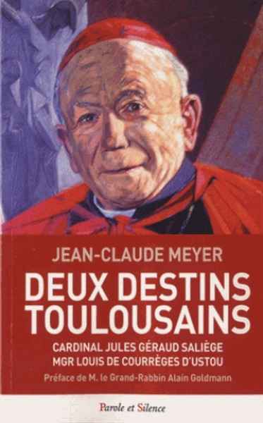 Cardinal Jules Géraud Saliège, Mgr Louis de Courrèges D'Ustou