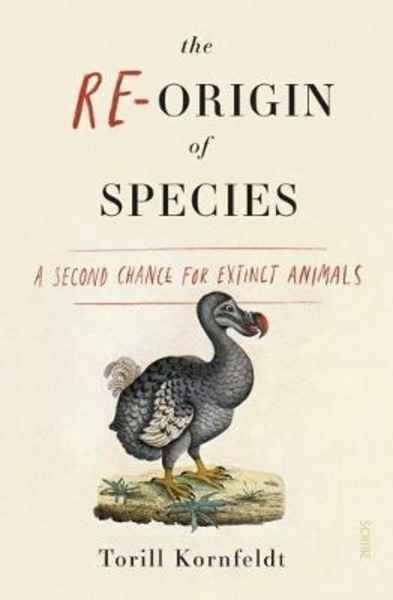 The Re-Origin of Species : a second chance for extinct animals