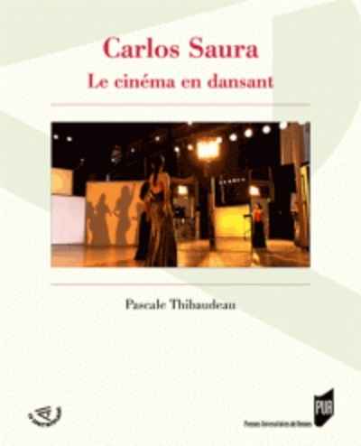 Carlos Saura - Le cinéma en dansant
