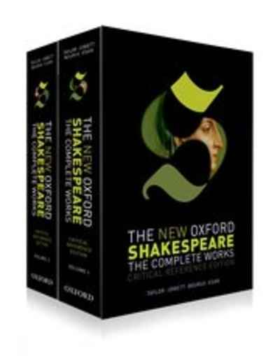 The New Oxford Shakespeare: Critical Reference Edition