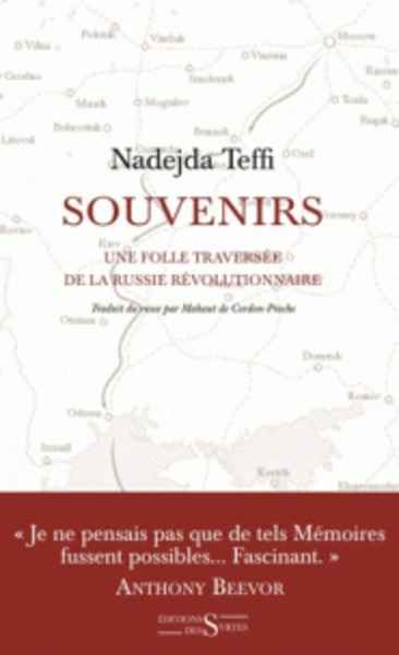 Souvenirs - Une folle traversée de la Russie révolutionnaire