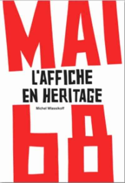 Mai 68 - L'affiche en héritage