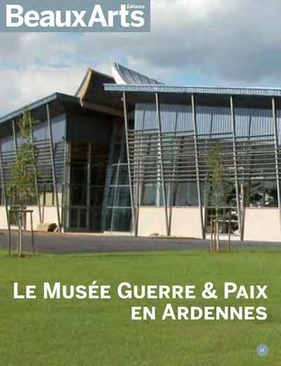 Le Musée Guerre et Paix en Ardennes