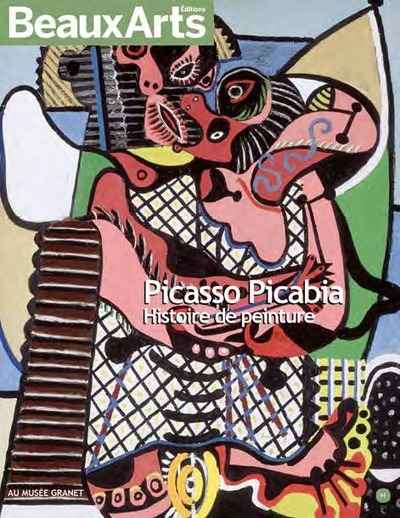 Picasso Picabia. Histoire de peinture au Musée Granet