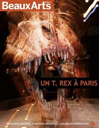 Un T. Rex à Paris au Muséum national d histoire naturelle