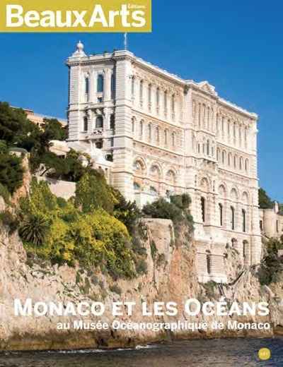 Monaco et les Océans au Musée Océanographique de Monaco