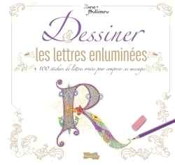 Dessiner les Lettres Enluminées