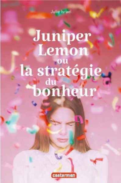 Juniper Lemon ou la stratégie du bonheur