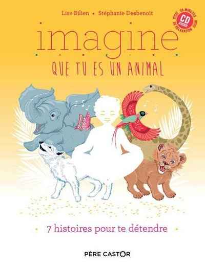 Imagine que tu es un animal + CD