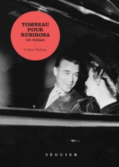 Tombeau pour Rubirosa - Un roman