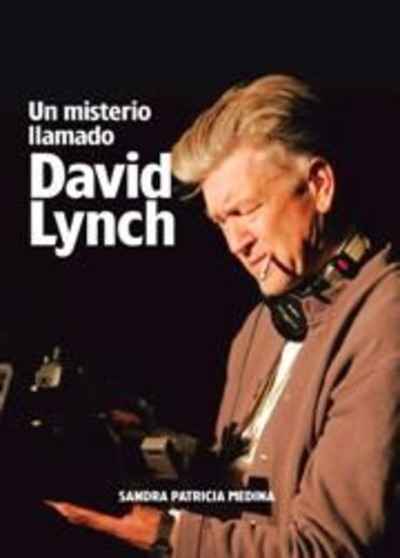 Un misterio llamado David Lynch