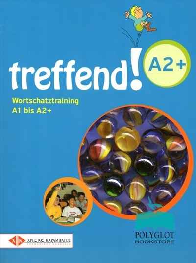 Treffend! A1 bis A2+ Wortschatztraining