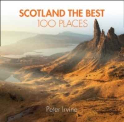 Scotland. The Best 100 Places