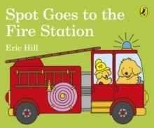 Spot goes to the Fire Station