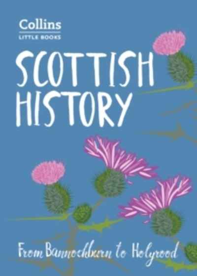 Scottish History : From Bannockburn to Holyrood