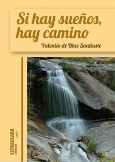 Si hay sueños, hay camino