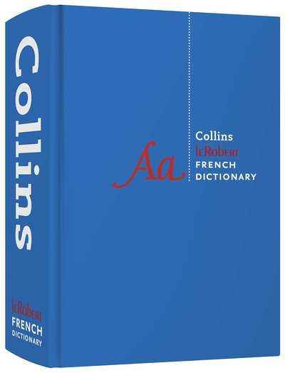 Collins Robert French Dictionary Complete and Unabridged