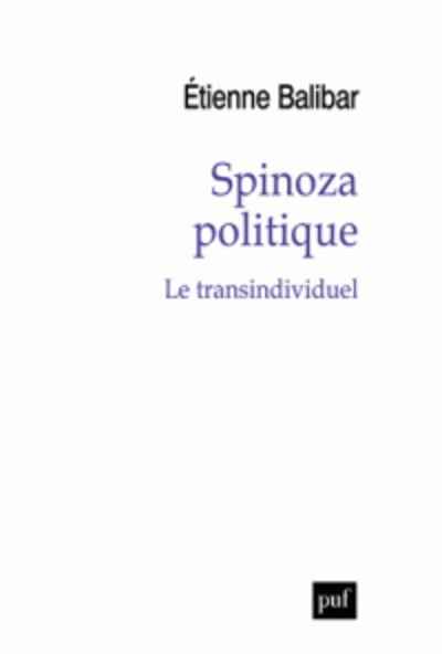 Spinoza politique - Le transindividuel