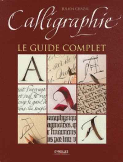 Calligraphie, Le Guide Complet