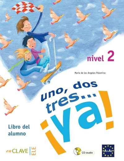 Uno, dos, tres...¡Ya! 2 - Libro del alumno + CD audio