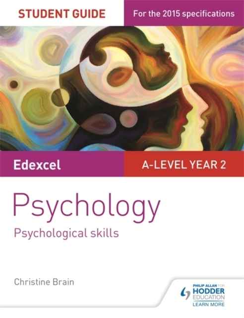 Edexcel A-Level Psychology Student Guide 4: Psychological Skills