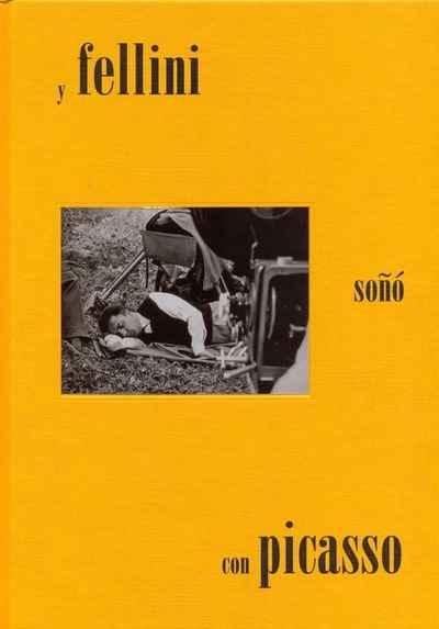 Y Fellini soñó con Picasso