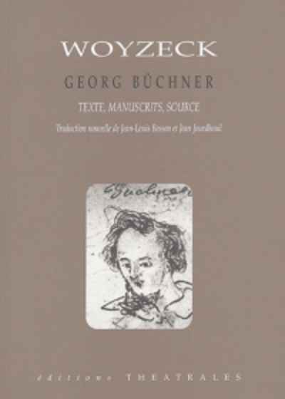 Woyzeck - Version reconstituée, manuscrits, source