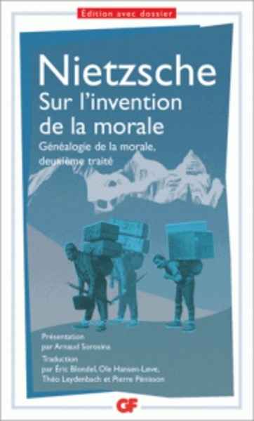 Sur l'invention de la morale - Généalogie de la morale, deuxième traité