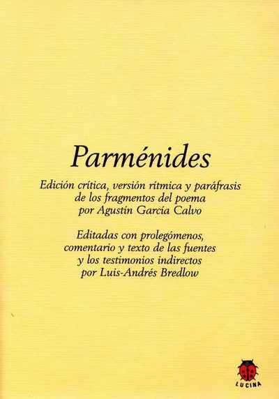 Parménides (edición de Agustín García Calvo y Luis-Andrés Bredlow)