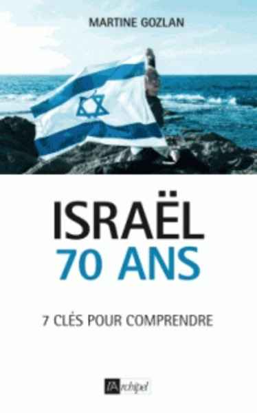 Israël. 70 ans