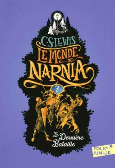 Le Monde de Narnia Tome 7