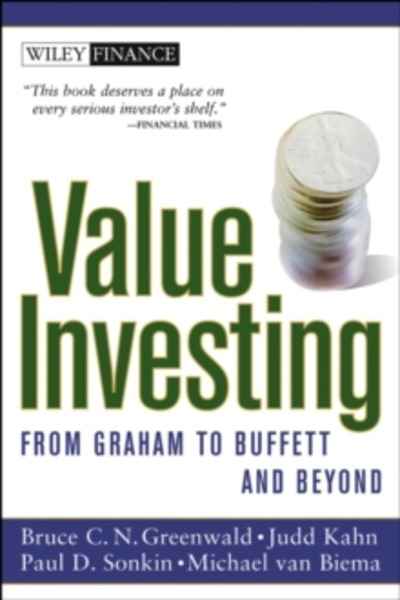 Value Investing : From Graham to Buffett and Beyond