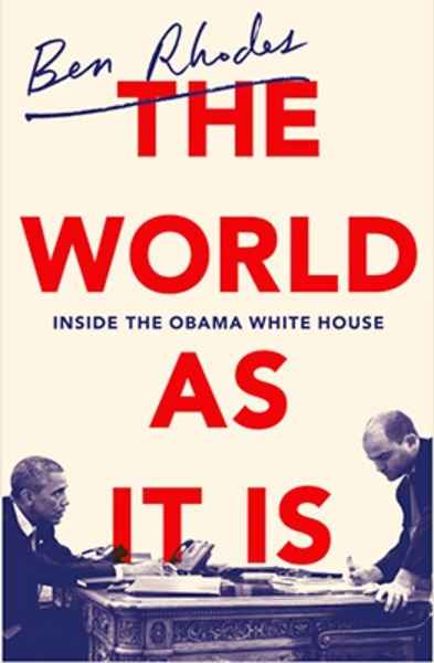 The World As It Is : Inside the Obama White House