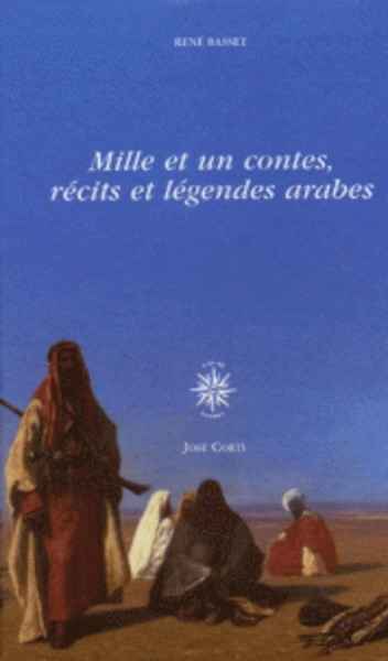 Mille et un contes, récits et légendes arabes en 2 volumes