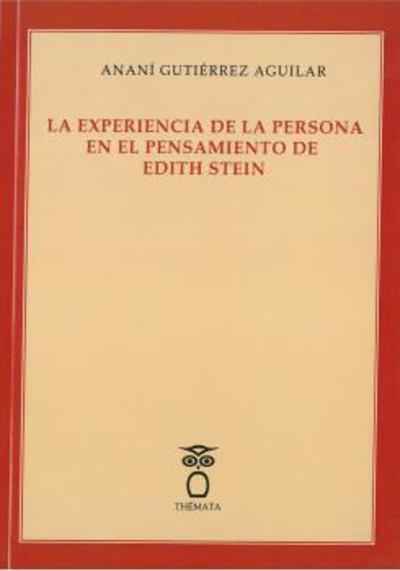 La experiencia de la persona en el pensamiento de Edith Stein