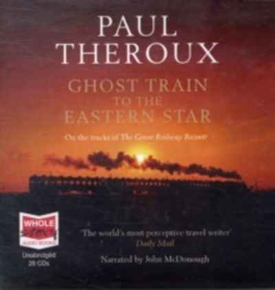 Ghost Train to the Eastern Star    unabridged audiobook