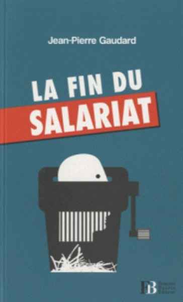 La fin du salariat