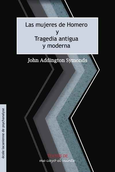 Las mujeres de Homero / Tragedia antigua y moderna