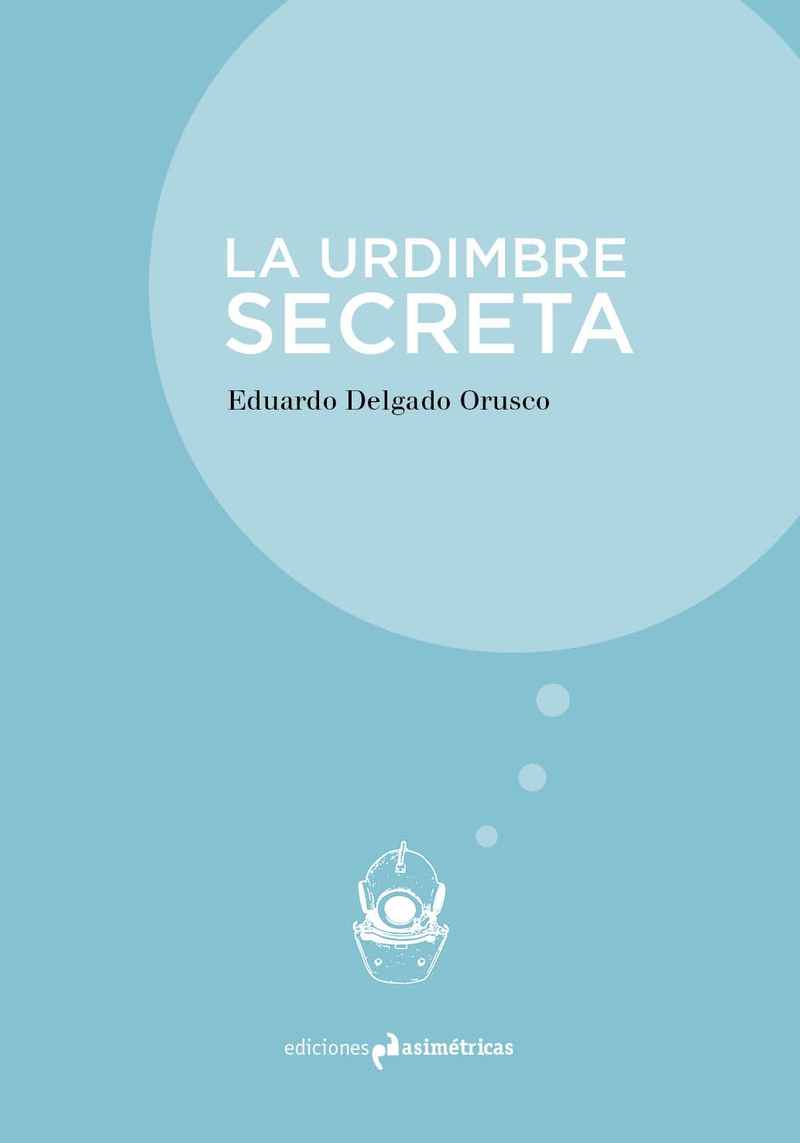 La urdimbre secreta