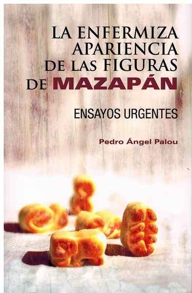 La enfermiza apariencia de las figuras de mazapán