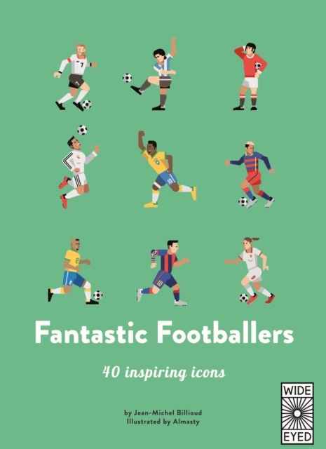Fantastic Footballers : Meet 40 game changers