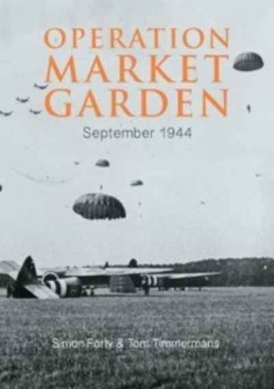 Operation Market Garden : September 1944