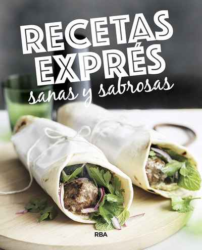 Recetas exprés sanas y sabrosas