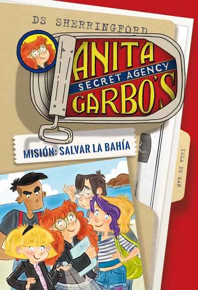 Anita Garbo 1. Misión: Salvar la bahía