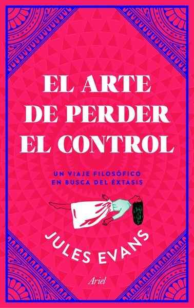 El arte de perder el control