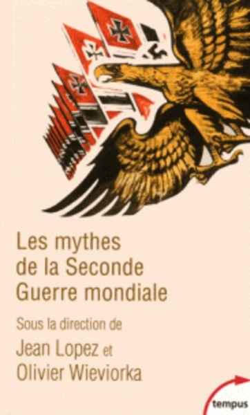 Les mythes de la Seconde Guerre mondiale